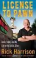 Audiobook License to Pawn: Deals, Steals and my Life at the Gold & Silver author Rick Harrison