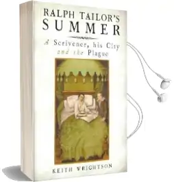 Ralph Tailor'S Summer: A Scrivener, his City and the Plague Audiobook download free by Keith Wrightson