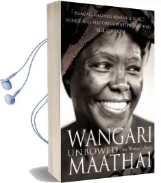 Unbowed: My Autobiography Audiobook download free by Wangari Maathai