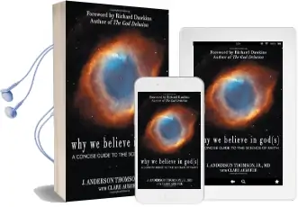 Why we Believe in God(S): A Concise Guide to the Science of Faith Audiobook download free by J.Anderson Thomson