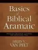 Audiobook Basics of Biblical Aramaic: Complete Grammar, Lexicon, and Annotated Text author Miles V. Van Pelt