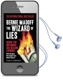 Bernie Madoff, the Wizard of Lies: Inside the Infamous $65 Billion Swindle Audiobook download free by Diana B. Henriques