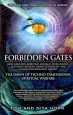 Audiobook Forbidden Gates: How Genetics, Robotics, Artificial Intelligence, Synthetic Biology, Nanotechnology, and Human Enhancement Herald the Dawn of Techno-Dimensional Spiritual Warfare author Thomas Horn