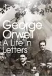 Audiobook George Orwell: A Life in Letters author George Orwell
