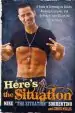 Audiobook Here'S the Situation: A Guide to Creeping on Chicks, Avoiding Grenades, and Getting in Your gtl on the Jersey Shore author Mike 'The Situation' Sorrentino
