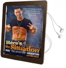 Here'S the Situation: A Guide to Creeping on Chicks, Avoiding Grenades, and Getting in Your gtl on the Jersey Shore Audiobook download free by Mike 'The Situation' Sorrentino