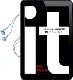 It: How Churches and Leaders can get it and Keep it Audiobook download free by Craig Groeschel