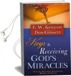 Keys to Receiving Gods Miracles Audiobook download free by Don Gossett