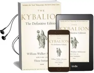 Kybalion: The Definitive Edition Audiobook download free by William Walker Atkinson