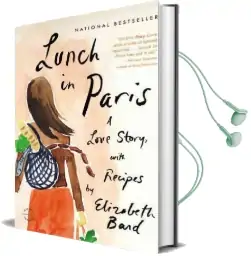Lunch in Paris: A Love Story, With Recipes Audiobook download free by Elizabeth Bard