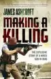 Audiobook Making a Killing: The Explosive Story of a Hired gun in Iraq author James Ashcroft