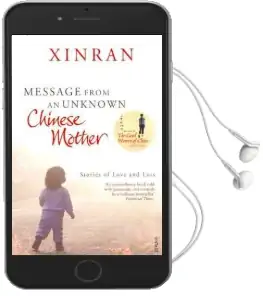 Message From an Unknown Chinese Mother: Stories of Loss and Love Audiobook download free by Xinran