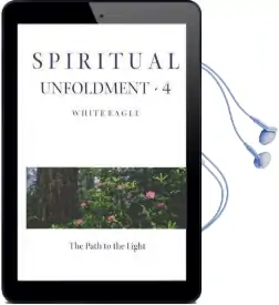 Spiritual Unfoldment: Path of the Light v. 4: The Path to the Light Audiobook download free by White Eagle