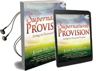 Supernatural Provision: Living in Financial Freedom Audiobook download free by Joan Hunter