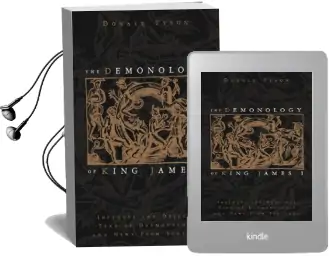The Demonology of King James: Includes the Original Text of Daemonologie and News From Scotland Audiobook download free by Donald Tyson