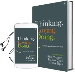 Thinking. Loving. Doing.: Glorify god With Heart and Mind Audiobook download free by John Piper