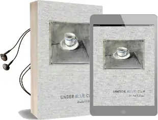Under Blue cup Audiobook download free by Rosalind E. Krauss