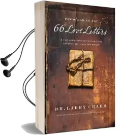 66 Love Letters: A Conversation With god That Invites you Into his Story Audiobook download free by Larry Crabb