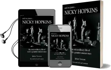And on Piano ...Nicky Hopkins: The Extraordinary Life of Rock'S Greatest Session man Audiobook download free by Julian Dawson