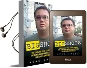 Big Shots: The Chilling True Story Behind the Gangland Wars That Inspired the Series Underbelly Audiobook download free by Adam Shand