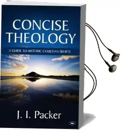 Concise Theology: A Guide to Historic Christian Beliefs Audiobook download free by J. I. Packer