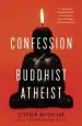 Audiobook Confession of a Buddhist Atheist author Stephen Batchelor