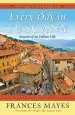 Audiobook Every day in Tuscany: Seasons of an Italian Life author Frances Mayes