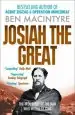 Audiobook Josiah the Great: The True Story of the man who Would be King author Ben Macintyre