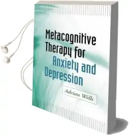 Metacognitive Therapy for Anxiety and Depression Audiobook download free by Adrian Wells
