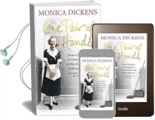 One Pair of Hands: From Upstairs to Downstairs, in This Charming 1930S Memoir Audiobook download free by Monica Dickens