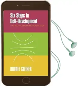 Six Steps in Self-Development: The 'Supplementary Exercises' Audiobook download free by Rudolf Steiner
