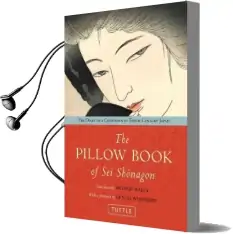 The Pillow Book of sei Shonagon: The Diary of a Courtesan in Tenth Century Japan Audiobook download free by Arthur Waley