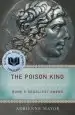 Audiobook The Poison King: The Life and Legend of Mithradates, Rome'S Deadliest Enemy author Adrienne Mayor