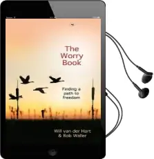 The Worry Book: Finding a Path to Freedom Audiobook download free by Will Van Der Hart