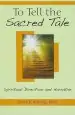 Audiobook To Tell the Sacred Tale: Spiritual Direction and Narrative author Janet K. Ruffing