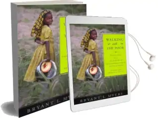 Walking With the Poor: Principles and Practices of Transformational Development Audiobook download free by Bryant Myers