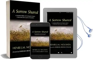 A Sorrow Shared: A Combined Edition of the Nouwen Classics in Memoriam and a Letter of Consolation Audiobook download free by Henri J M Nouwen