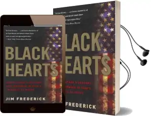 Black Hearts: One Platoon'S Descent Into Madness in Iraq'S Triangle of Death Audiobook download free by Jim Frederick