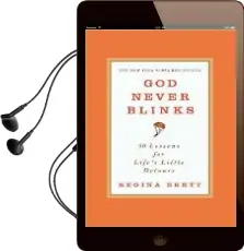 God Never Blinks: 50 Lessons for Life'S Little Detours Audiobook download free by Regina Brett