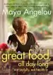 Audiobook Great Food, all day Long: Eat Joyfully, eat Healthily author Maya Angelou