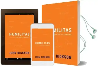 Humilitas: A Lost key to Life, Love, and Leadership Audiobook download free by John Dickson