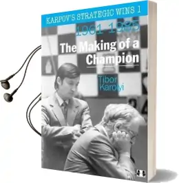 Karpov'S Strategic Wins 1: The Making of a Champion Audiobook download free by Tibor Karolyi