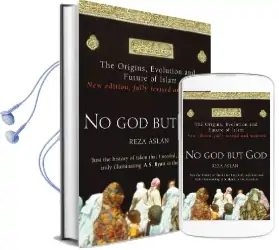 No god but god: The Origins, Evolution and Future of Islam Audiobook download free by Reza Aslan