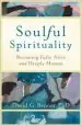 Audiobook Soulful Spirituality: Becoming Fully Alive and Deeply Human author David G. Phd Benner