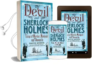 The Devil and Sherlock Holmes: Tales of Murder, Madness and Obsession Audiobook download free by David Grann