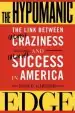 Audiobook The Hypomanic Edge: The Link Between (a Little) Craziness and (a lot of) Success in America author John D. Gartner