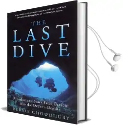 The Last Dive: A Father and Son'S Fatal Descent Into the Ocean'S Depths Audiobook download free by Bernie Chowdhury