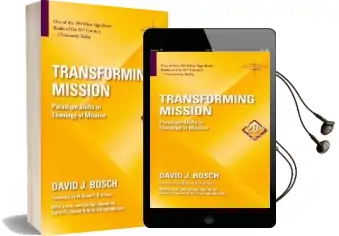 Transforming Mission: Paradigm Shifts in Theology of Mission Audiobook download free by David J. Bosch