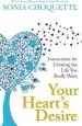 Audiobook Your Heart'S Desire: Instructions for Creating the Life you Really Want author Sonia Choquette