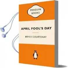 April Fool'S Day: Popular Penguins Audiobook download free by Bryce Courtenay
